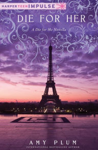 Die for Her Amy Plum Author