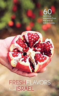 Fresh Flavors from Israel by Ruth, Pely-Bronshtein, Orly Oliver