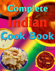 Complete Indian Cook Book Pinky Shar Author