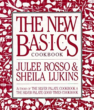 The New Basics Cookbook by Sheila, Rosso, Julee Lukins