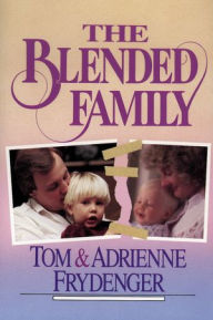 The Blended Family Tom Frydenger Author