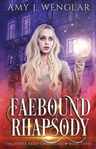Faebound Rhapsody Amy Wenglar Author
