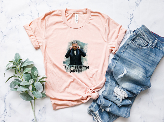 That's Hearsay Darling Shirt, Mr Tshirt, Rottenborne T-Shirt, Papers Justice For Johnny Funny Trial Shirt