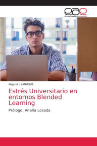 Estrés Universitario en entornos Blended Learning Alejandro LANUQUE Author