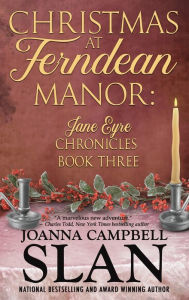 Christmas at Ferndean Manor: Book #3 in the Jane Eyre Chronicles TBD Author