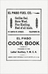 El Paso Cook Book Ladies' Auxiliary Of The Y.M.C.A. Compiler