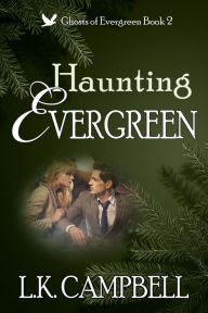 Haunting Evergreen L.K. Campbell Author