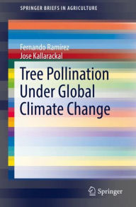 Tree Pollination Under Global Climate Change Fernando Ramïrez Author