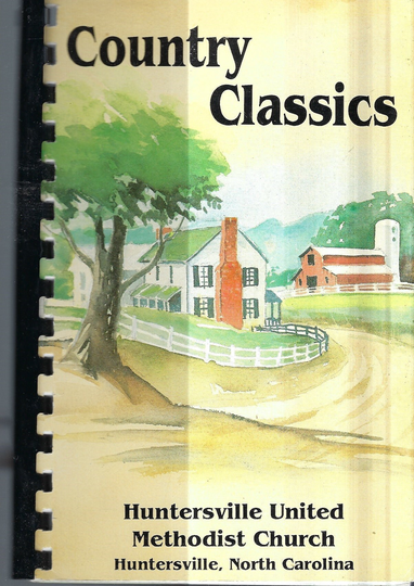 Huntersville North Carolina Vintage 1992 United Methodist Church Country Classics Cookbook Nc Community Collectible Rare Local Cook Book