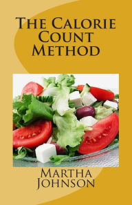 The Calorie Count Method Martha Johnson Author