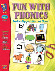 Fun with Phonics - Teaching Tips, Activities & Clip Art Margot Southall Author