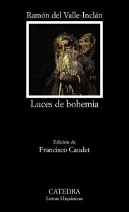 Luces de bohemia Ramón M. del Valle-Inclán Author