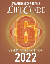 LIFECODE #6 YEARLY FORECAST FOR 2022 HANUMAN (COLOR EDITION) Swami Ram Charran Author