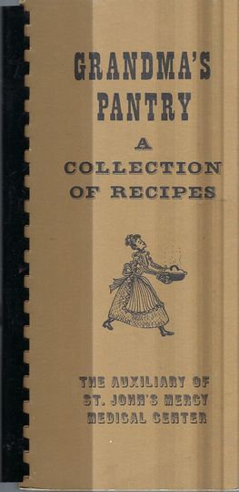 st Louis Missouri Vintage 1973 John's Medical Center Auxiliary Grandma's Pantry Cookbook Mo Community Favorite Recipes Ethnic Cook Book