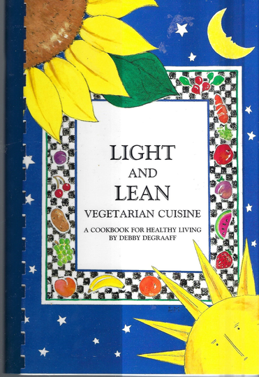 Lutz Florida Vintage 1999 Light & Lean Vegetarian Cuisine Cookbook By Debby Degraaff Fl Community Favorite Collectible Rare Cook Book