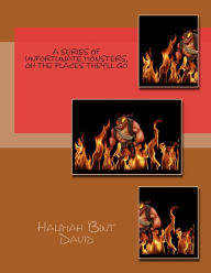 A Series of Unfortunate Monsters, Oh The Places They'll Go Halimah Bint David Author