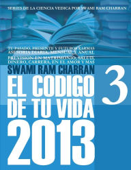 2013 CODIGO DE TU VIDA 3 SWAMI RAM CHARRAN Author