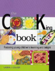 Cooking Book : Fostering Young Children's Learning and Delight