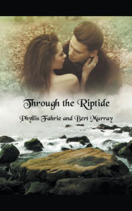 Through The Riptide Bert Murray Author