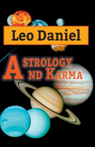 Astrology and Karma Leo Daniel (Daniel Sijakovic) Author
