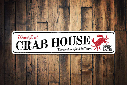 Crab House Sign, Personalized Best Seafood in Town Open Late Custom Location Lover Beach Decor - Quality Aluminum Sign