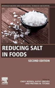 Reducing Salt in Foods Cindy Beeren Editor