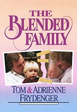 The Blended Family by Tom, Frydenger, Adrienne Frydenger