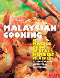 Malaysian Cooking: A Master Cook Reveals Her Best Recipes Carol Selva Rajah Author
