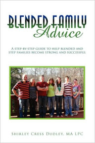 Blended Family Advice Shirley Cress MA LPC Dudley Author