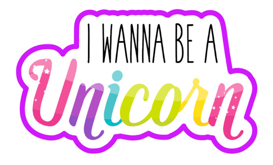 I Wanna Be A Unicorn