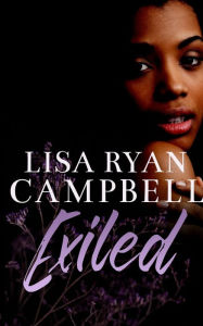 Exiled Lisa Ryan Campbell Author