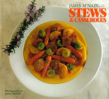 James McNair's Stews and Casseroles by James McNair