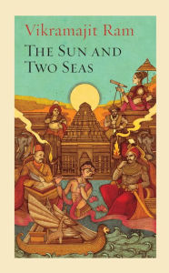 The Sun and Two Seas Vikramajit Ram Author
