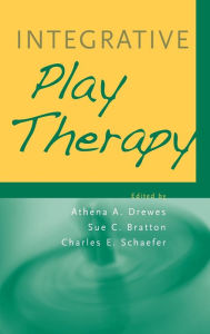 Integrative Play Therapy Athena A. Drewes Author