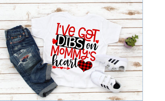 I Got Dibs On Mommy's Heart Shirt| Boys Valentine Valentine| Outfit| Kids Shirts