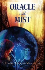 Oracle in the Mist Linda Maree Malcolm Author