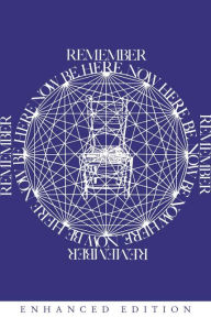 Be Here Now (Enhanced Edition) Ram Dass Author