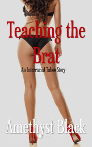 Teaching the Brat Amethyst Black Author