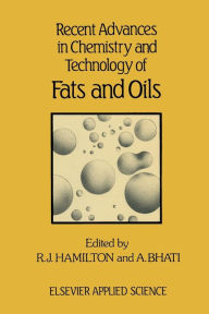 Recent Advances in Chemistry and Technology of Fats and Oils R. J. Hamilton Editor
