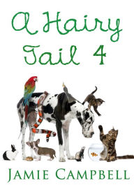 A Hairy Tail 4 Jamie Campbell Author