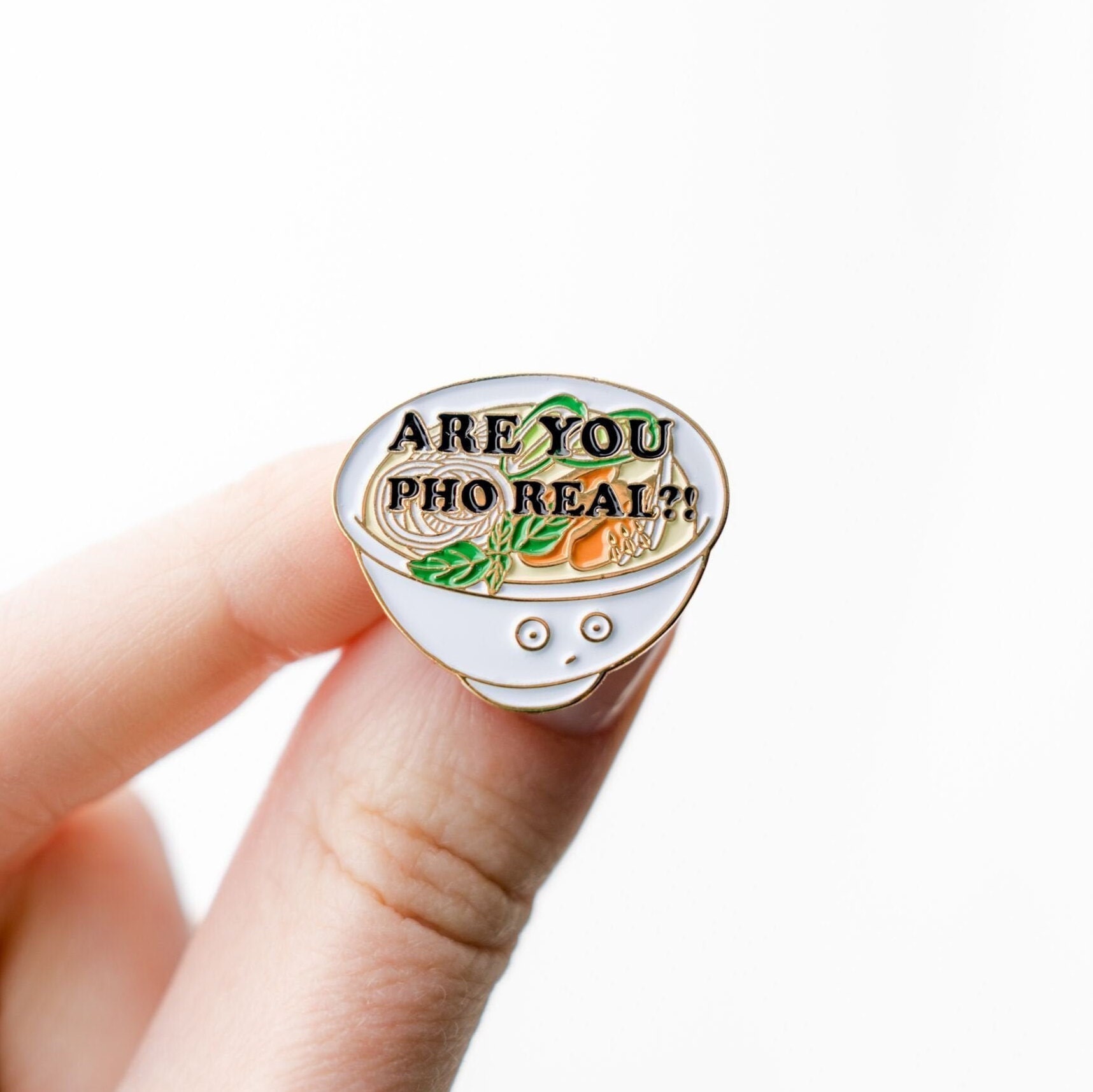 New Are You Pho Real Noodle Soup Enamel/Lapel Pin