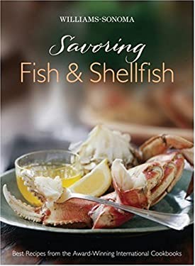Williams-Sonoma Savoring Fish and Shellfish by Chuck Williams