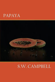 Papaya Shawn W Campbell Author