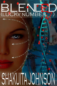 Blended: Lucky Number Seven Shakuita Johnson Author