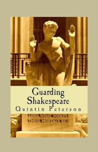Guarding Shakespeare Quintin Peterson Author