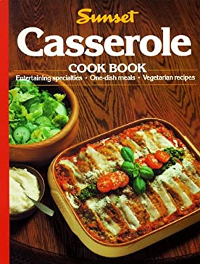 Casserole Cook Book by Sunset Publishing Staff
