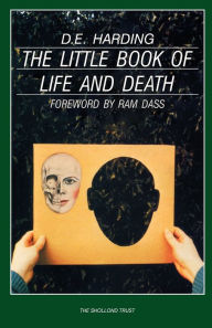 The Little Book of Life and Death Douglas Edison Harding Author