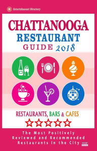 Chattanooga Restaurant Guide 2018: Best Rated Restaurants in Chattanooga, Tennessee - Restaurants, Bars and Cafes recommended for Visitors, 2018 Conra