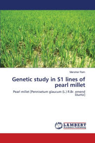 Genetic study in S1 lines of pearl millet Manohar Ram Author
