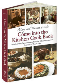Mary and Vincent Price's Come into the Kitchen Cook Book Mary Price Author